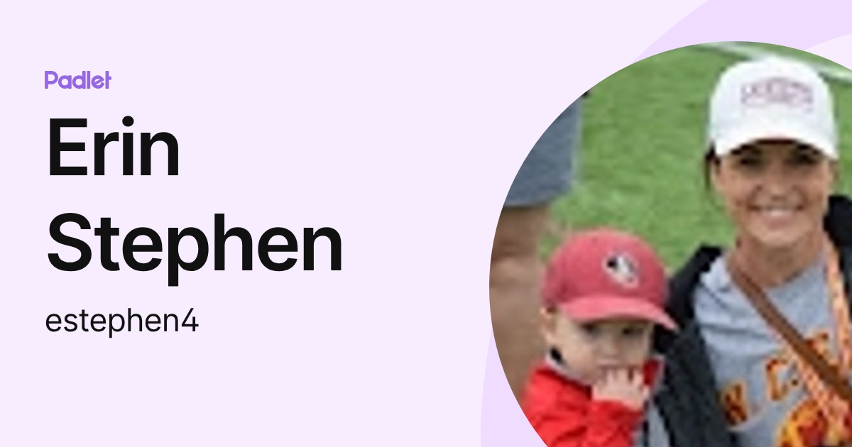 Erin Stephen (estephen4) profile | Padlet