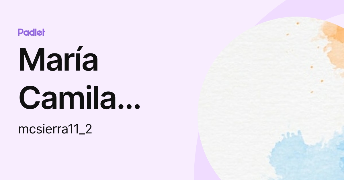 María Camila Sierra Cardona (mcsierra11_2) profile | Padlet