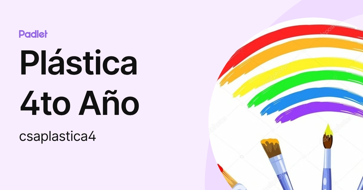 Plástica 4to Año (csaplastica4) profile | Padlet