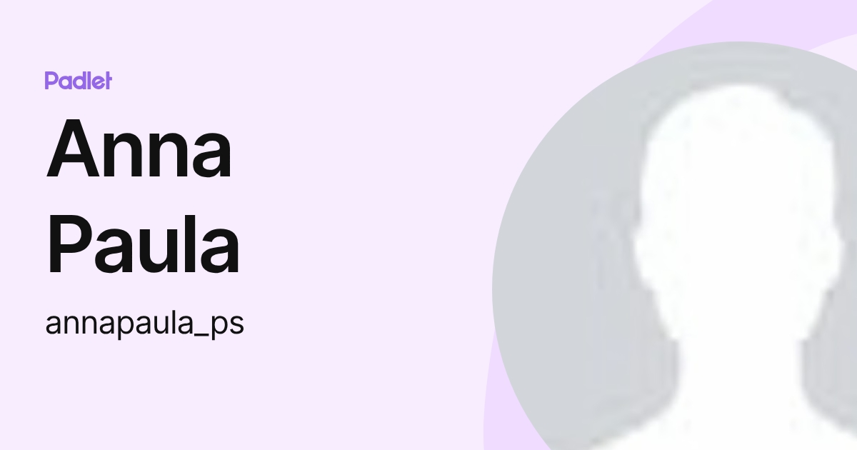 Anna Paula (annapaula_ps) profile | Padlet