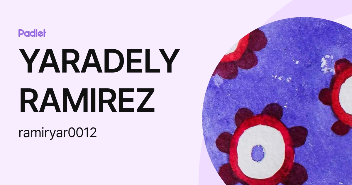 YARADELY RAMIREZ (ramiryar0012) profile | Padlet