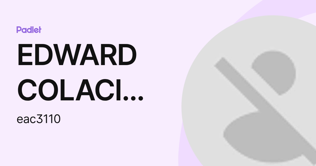 EDWARD COLACION (eac3110) profile | Padlet