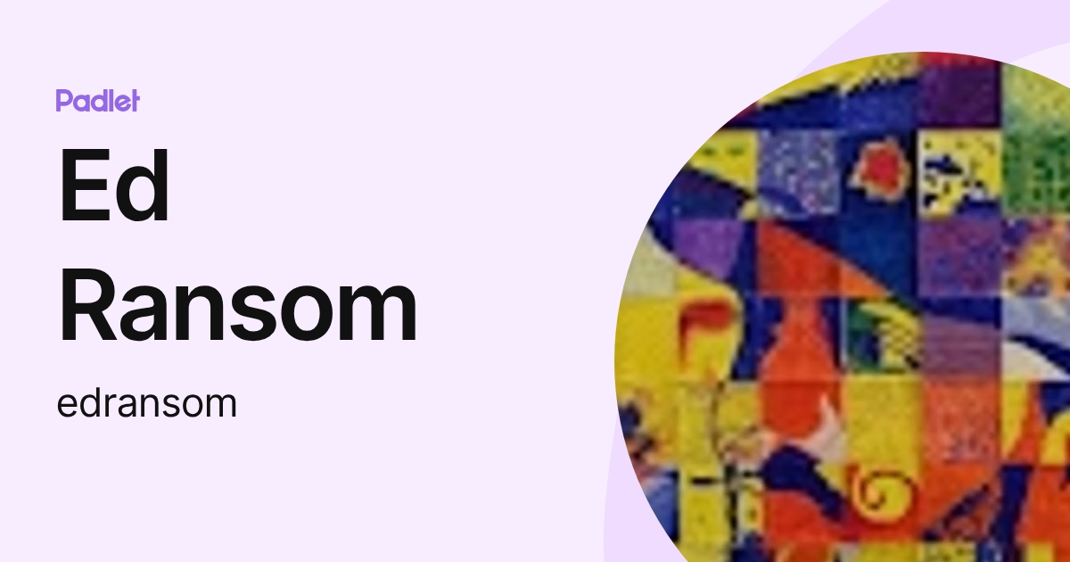 Ed Ransom (edransom) profile | Padlet