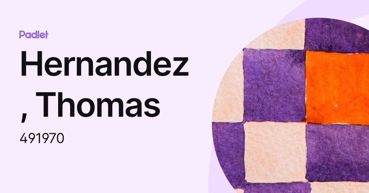 Hernandez, Thomas (491970) profile | Padlet