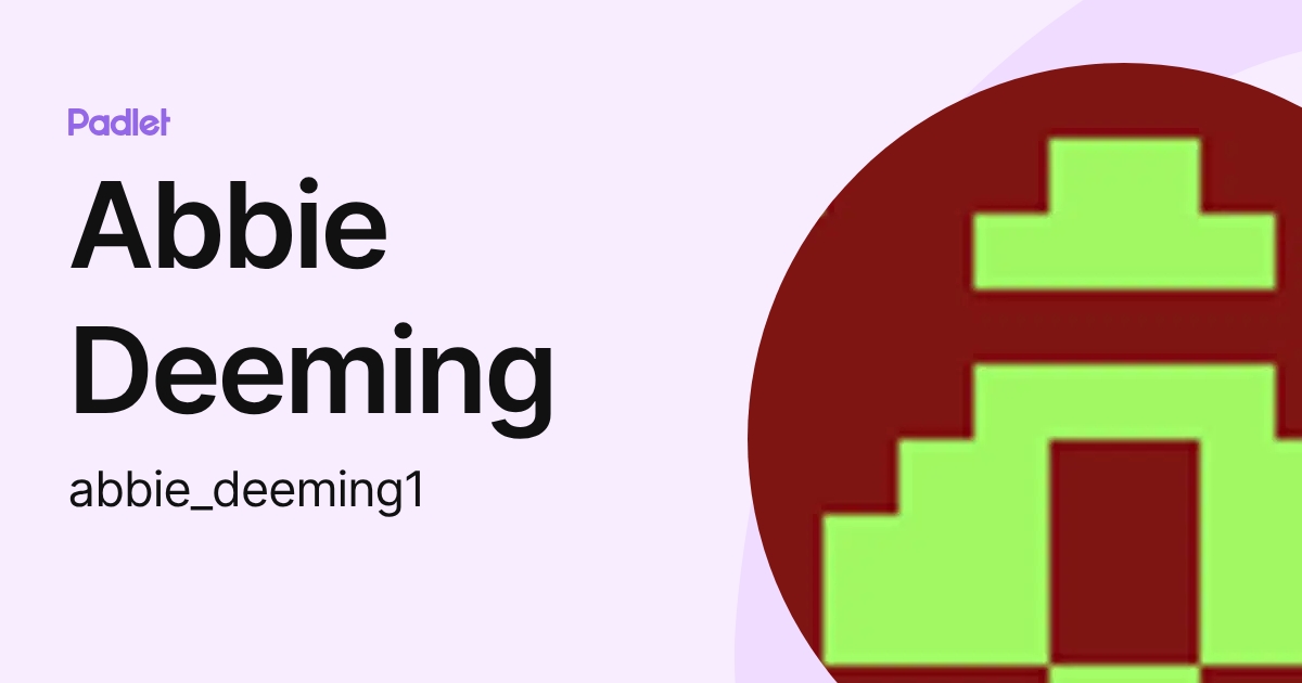 Abbie Deeming (abbie_deeming) profile | Padlet