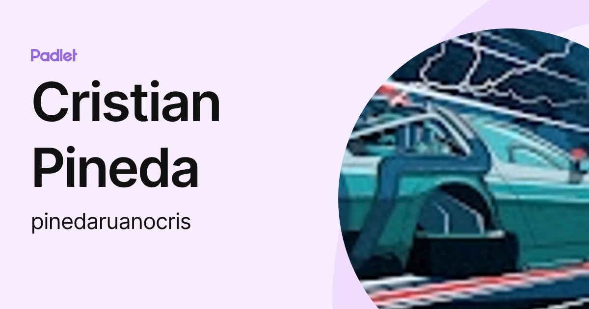 Cristian Pineda (pinedaruanocris) profile | Padlet