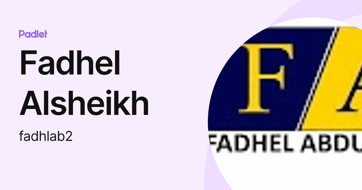 Fadhel Alsheikh (fadhlab2) profile | Padlet
