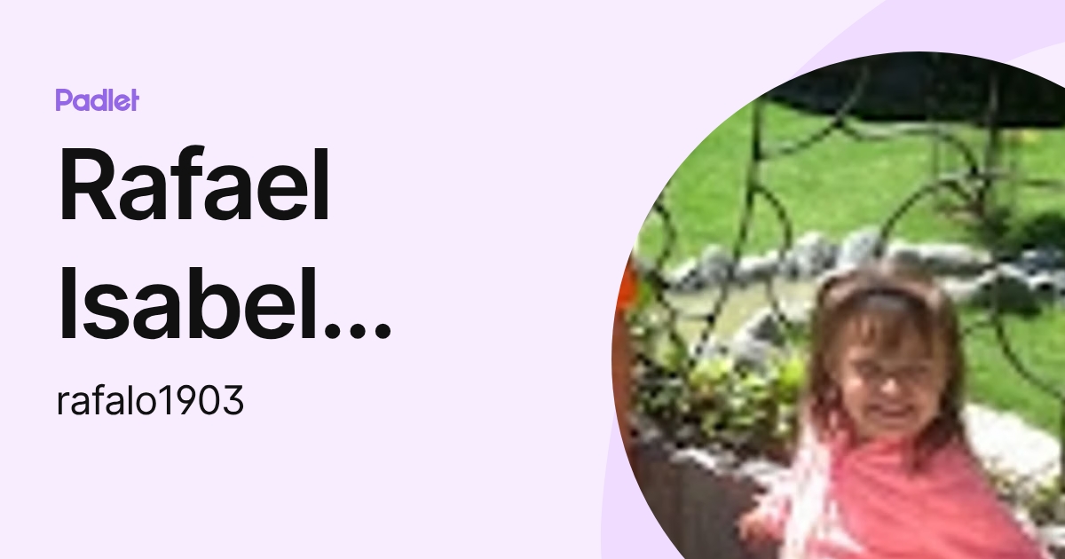 Rafael Isabel Rodríguez Rodríguez (rafalo1903) profile | Padlet