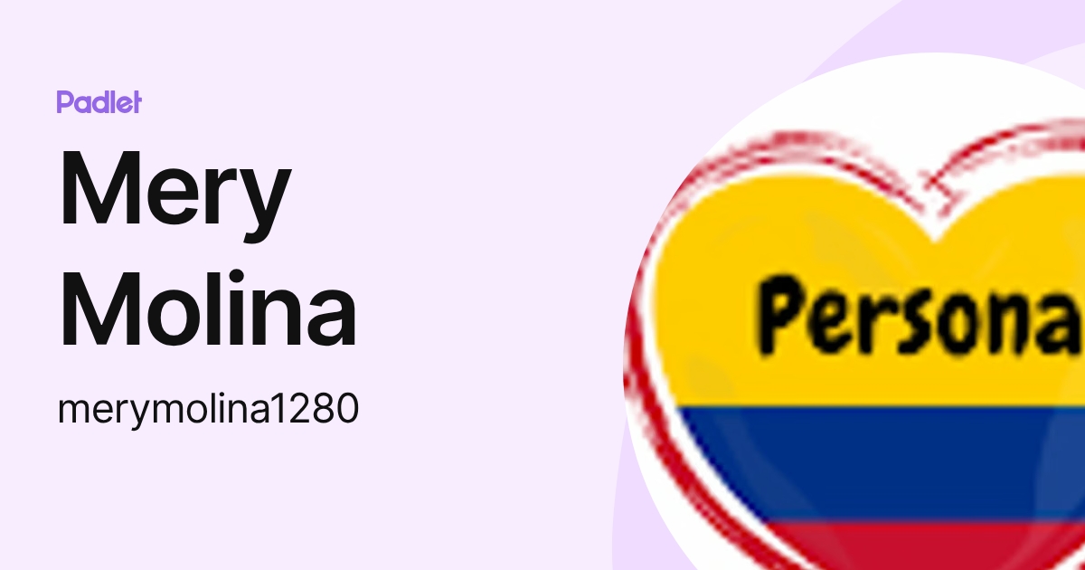 Mery Molina (merymolina1280) profile | Padlet
