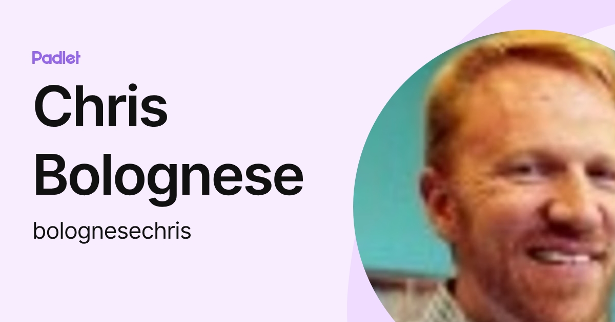 Chris Bolognese (bolognesechris) profile | Padlet