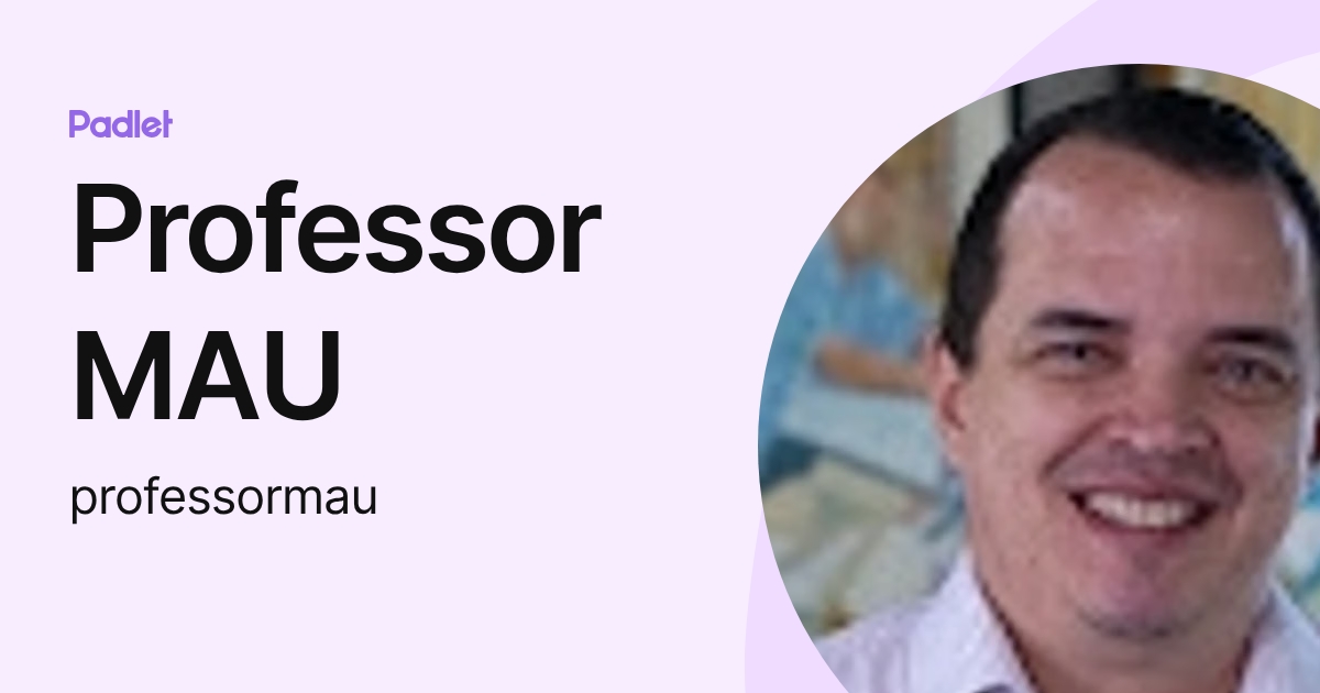 Professor MAU (professormau) profile | Padlet