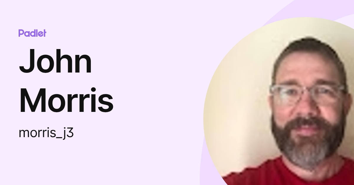 John Morris (morris_j3) profile | Padlet