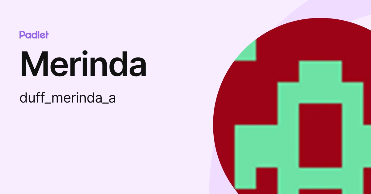 Merinda Rhodes Merinda (duff_merinda_a) profile | Padlet