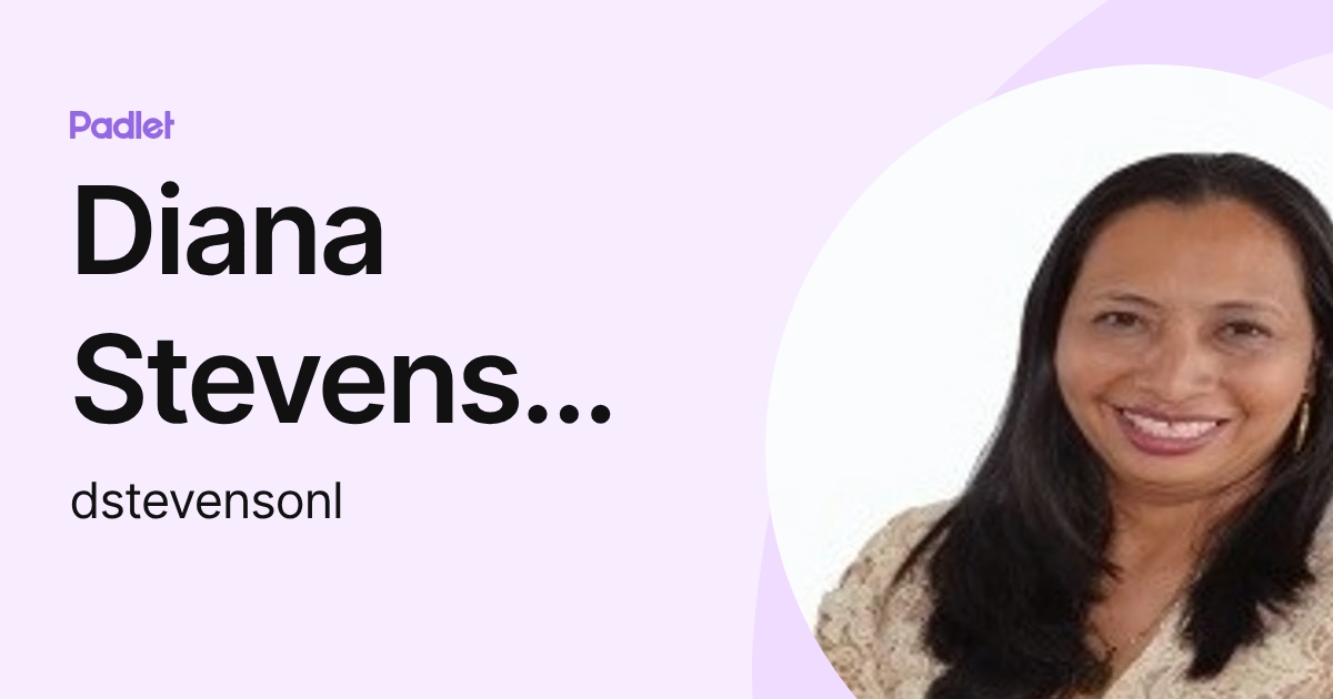 Diana Stevenson Luna (dstevensonl) profile Padlet