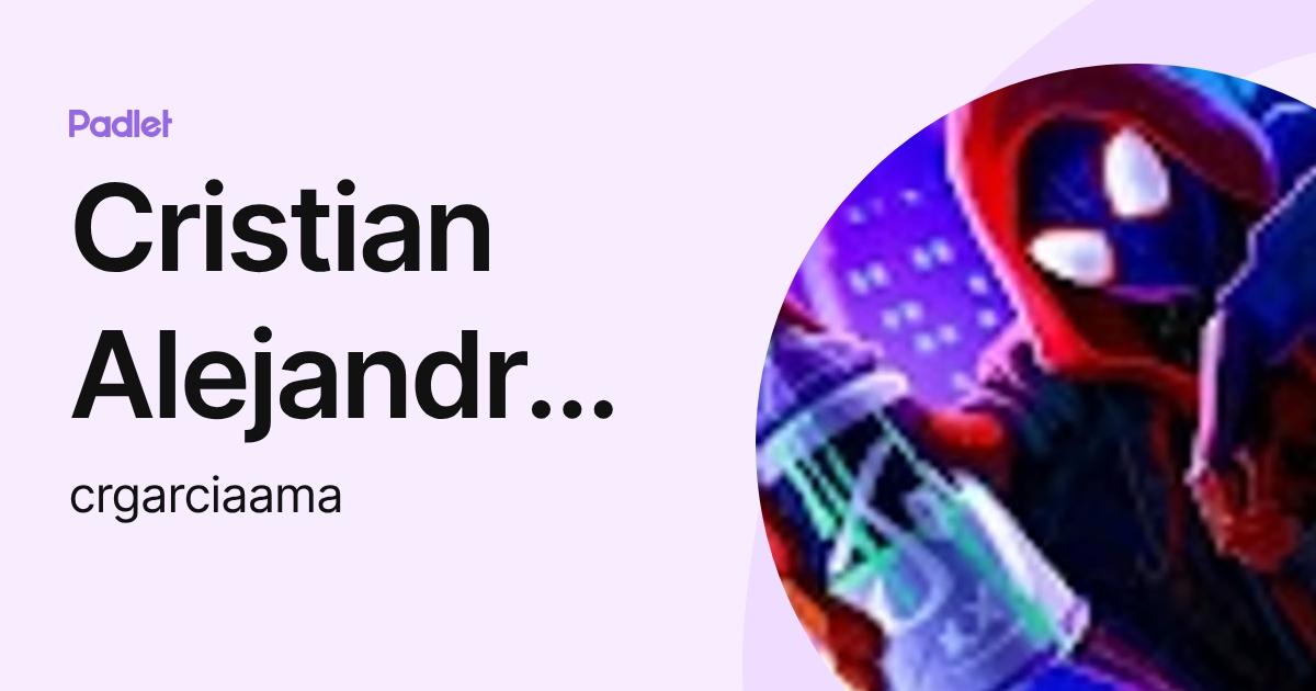 Cristian Alejandro Garcia Badillo (crgarciaama) profile | Padlet