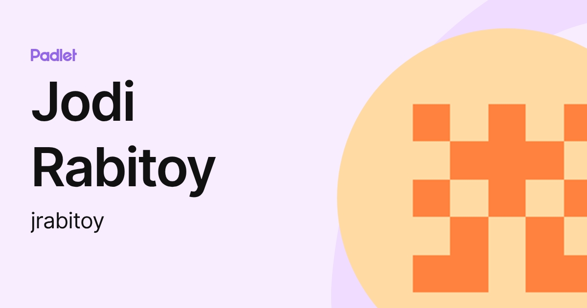 Jodi Rabitoy (jrabitoy) profile | Padlet