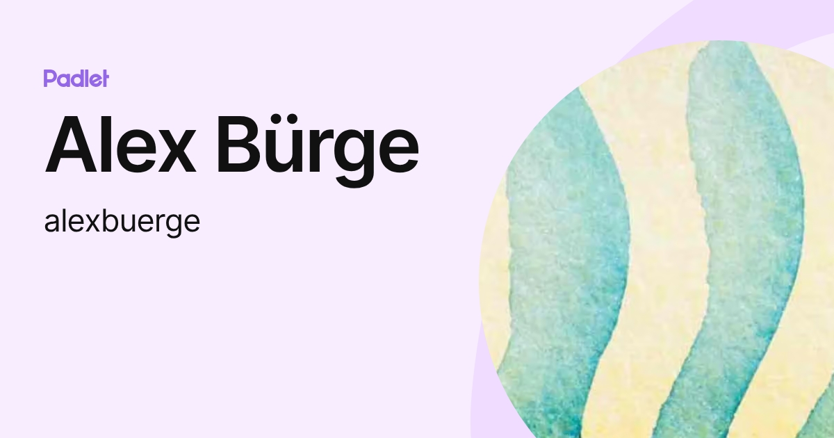Alex Bürge (alexbuerge) profile | Padlet