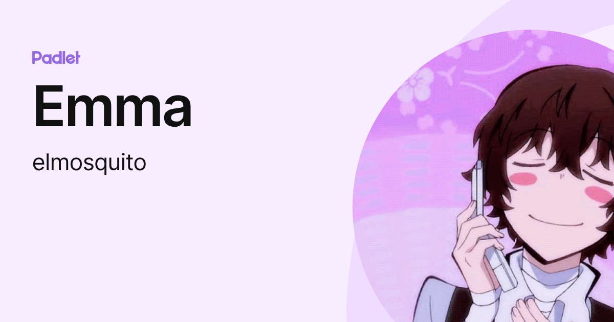 Emma (elmosquito) profile | Padlet