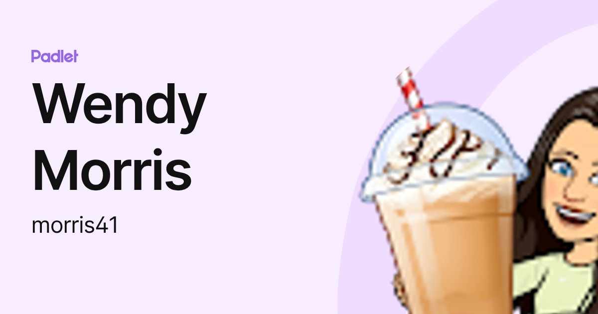 Wendy Morris (morris41) profile | Padlet