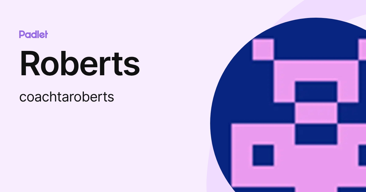 Roberts (coachtaroberts) profile | Padlet