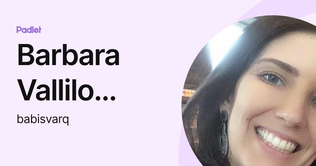 Barbara Vallilo Siqueira (babisvarq) profile | Padlet