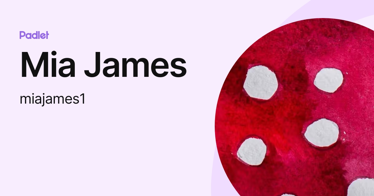 Mia James (miajames2) profile Padlet