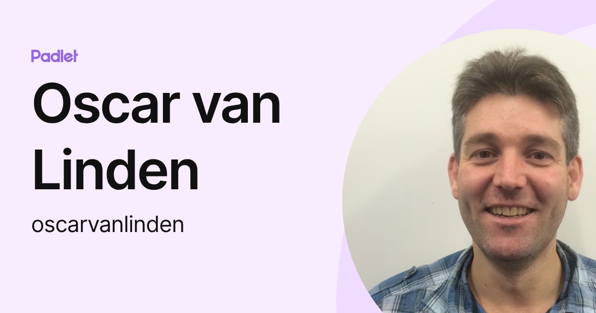 Oscar van Linden (oscarvanlinden) profile | Padlet