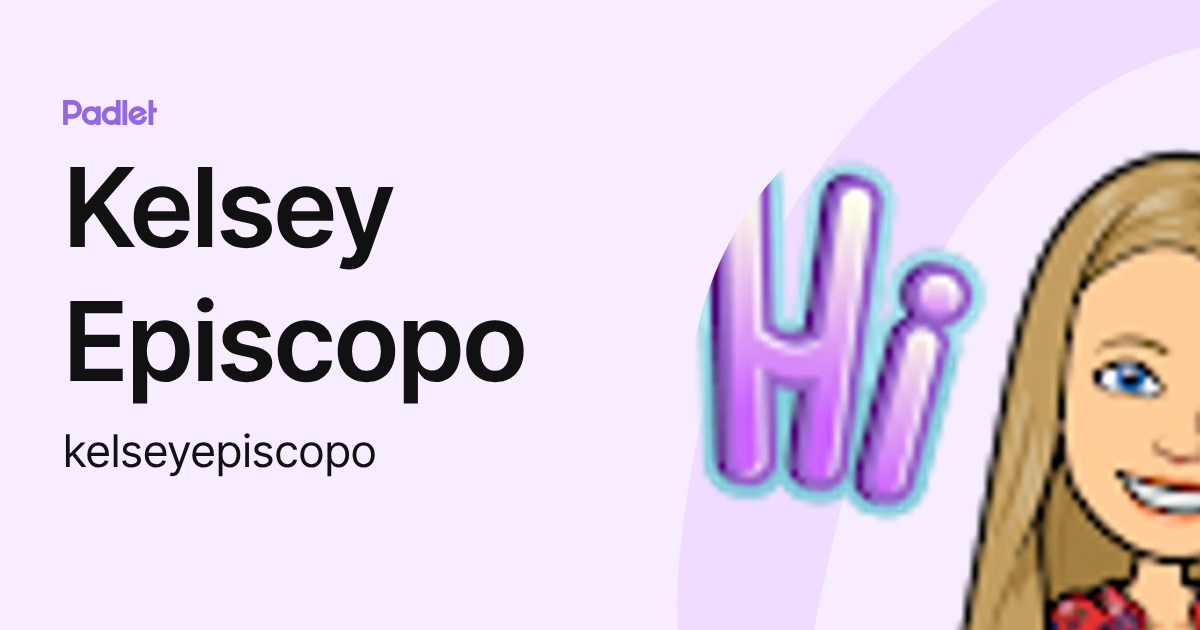 Kelsey Episcopo (kelseyepiscopo) profile | Padlet