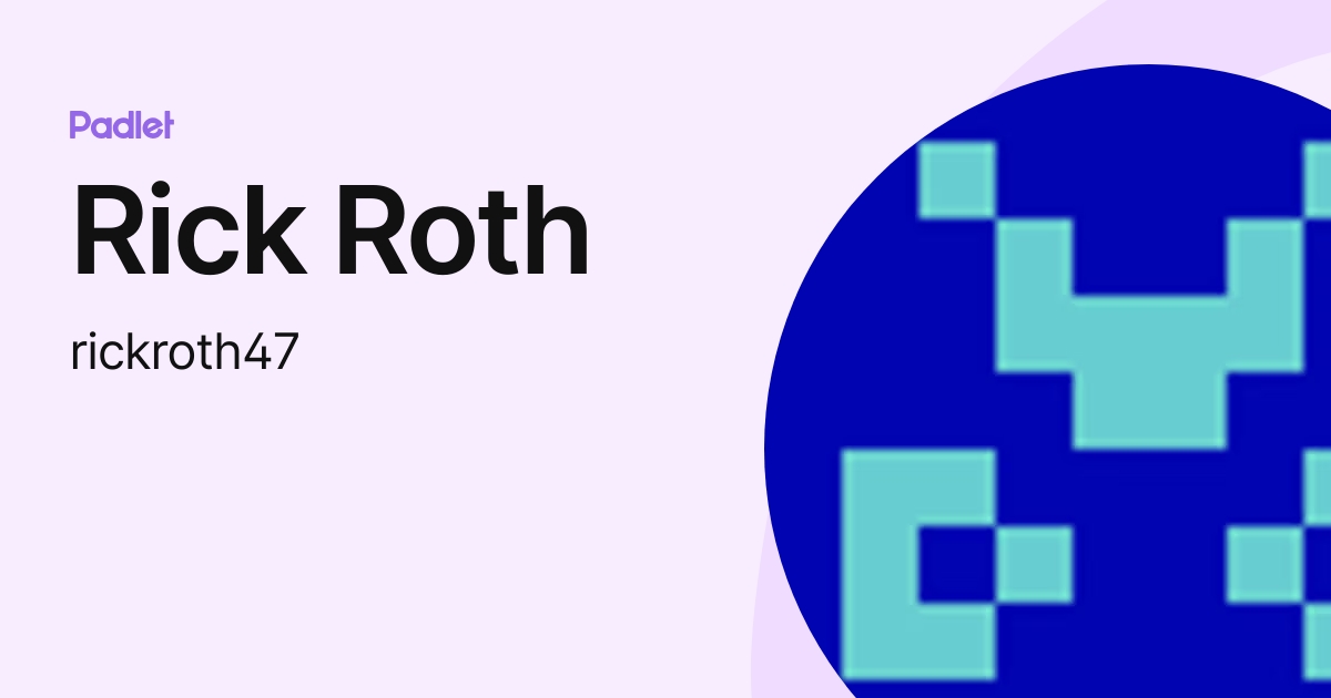 Rick Roth (rickroth47) profile | Padlet