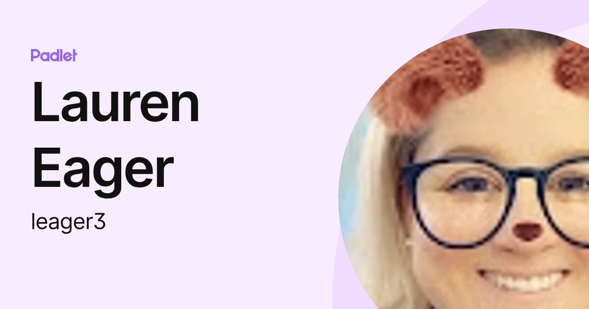 Lauren Eager (leager1) profile | Padlet