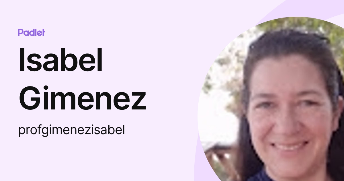 Isabel Gimenez (profgimenezisabel) profile | Padlet