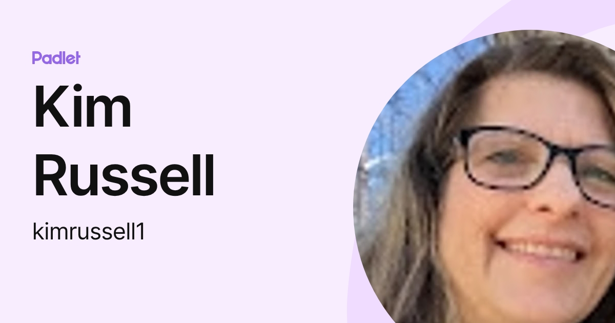 Kim Russell (kimrussell1) profile | Padlet
