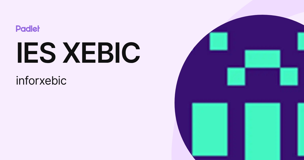 IES XEBIC (inforxebic) profile | Padlet