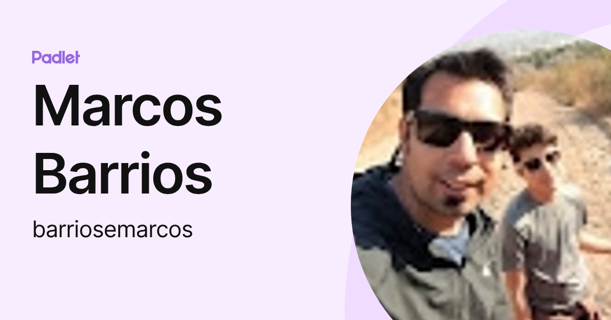 Marcos Barrios (barriosemarcos) profile | Padlet