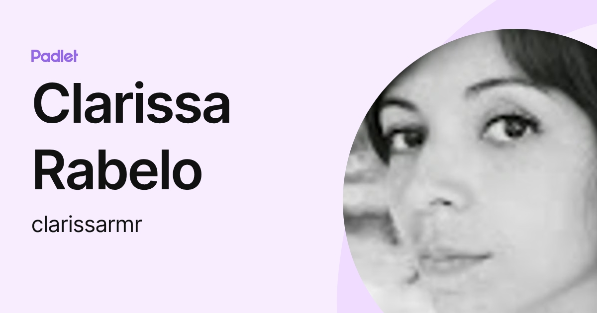 Clarissa Rabelo (clarissarmr) profile | Padlet