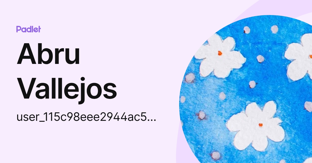 Abru Vallejos (abrilluciana) profile | Padlet