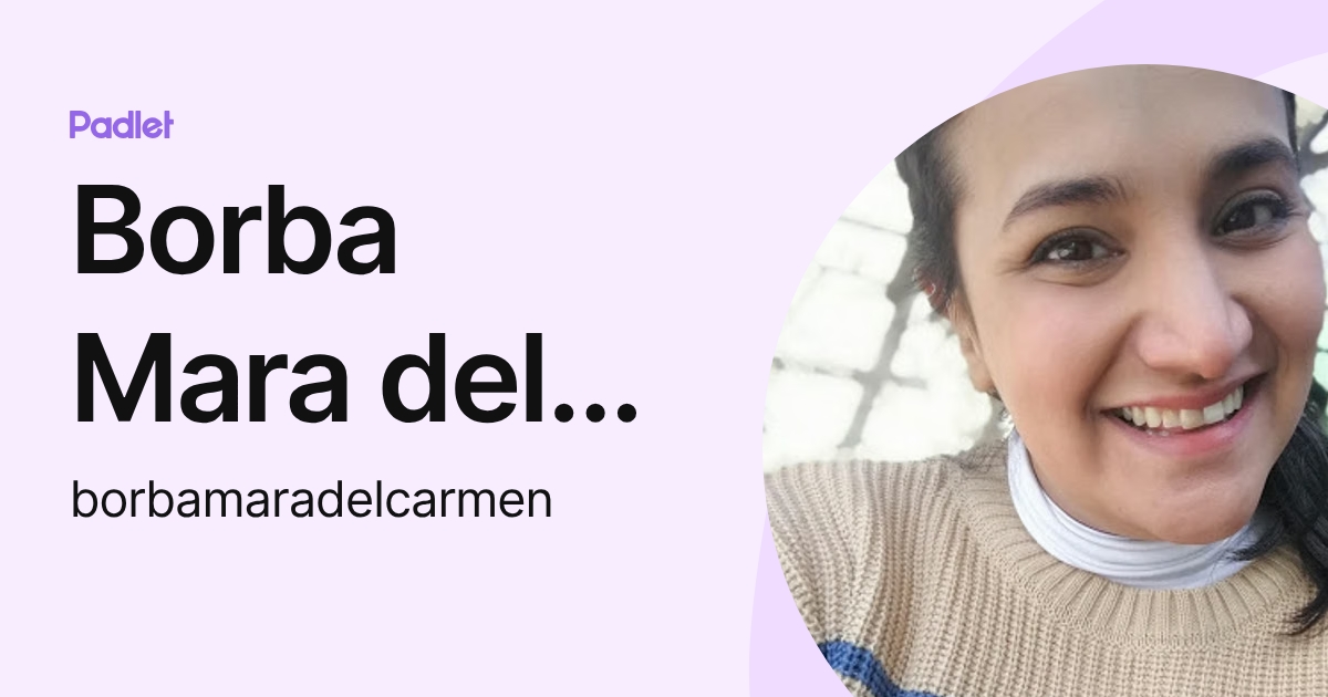 Borba Mara del Carmen (borbamaradelcarmen) profile | Padlet