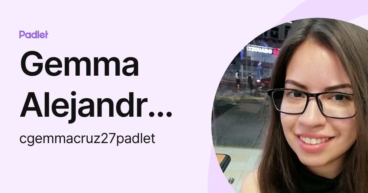 Gemma Alejandra Cruz González (cgemmacruz27padlet) profile | Padlet
