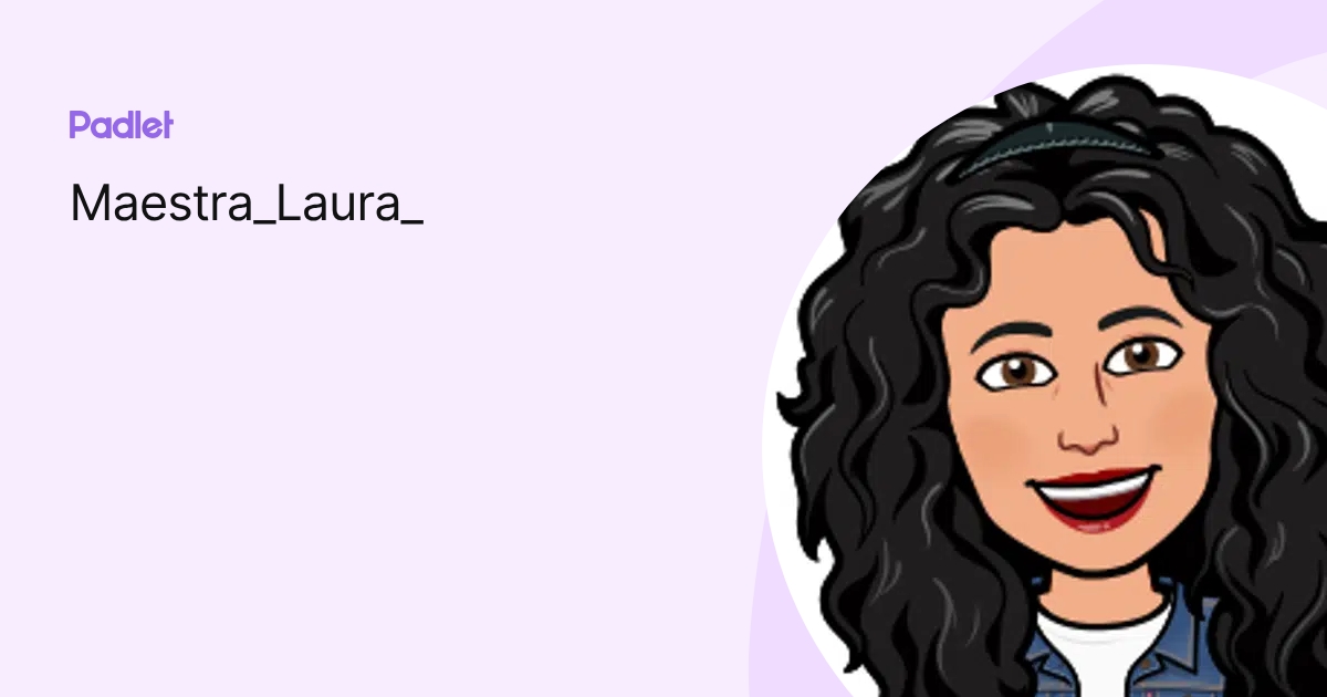 Maestra_Laura_ profile | Padlet
