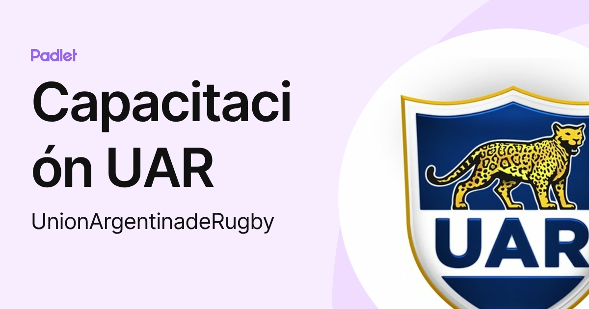 Capacitación UAR (UnionArgentinadeRugby) profile | Padlet