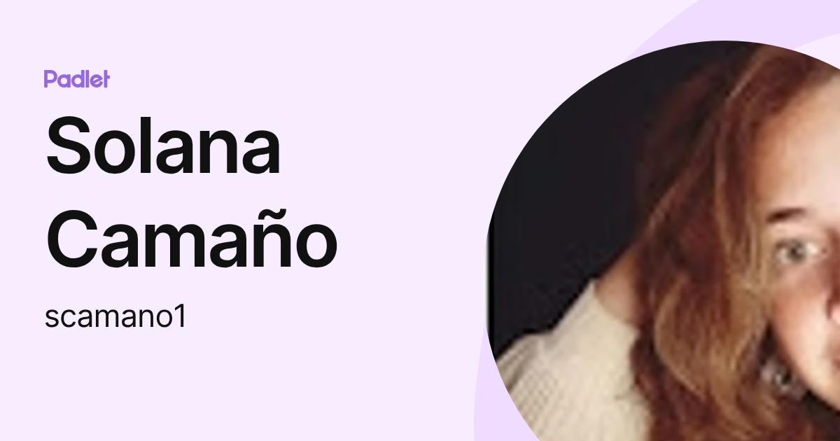 Solana Camaño (scamano1) profile | Padlet