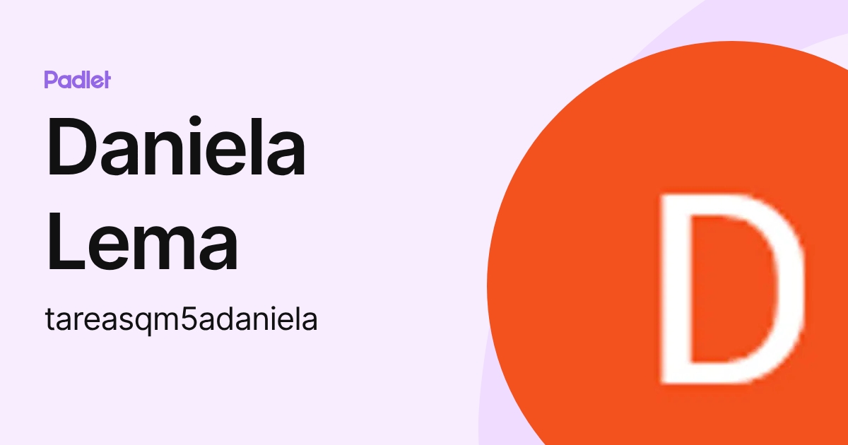 Daniela Lema (tareasqm5adaniela) profile | Padlet