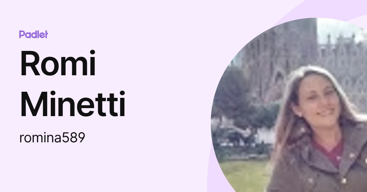 Romi Minetti (romina589) profile | Padlet