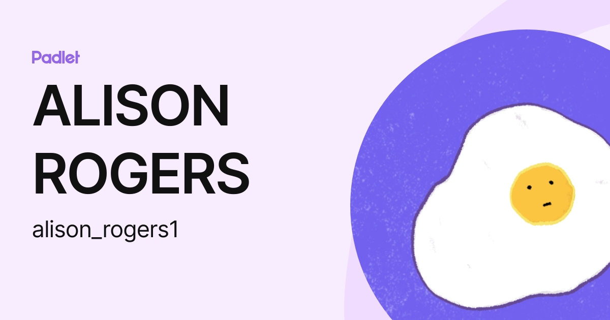 Alison Rogers Alison Rogers1 Profile Padlet