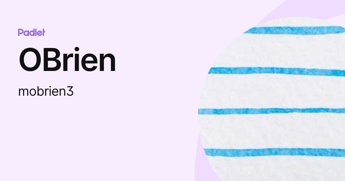OBrien (mobrien3) profile | Padlet