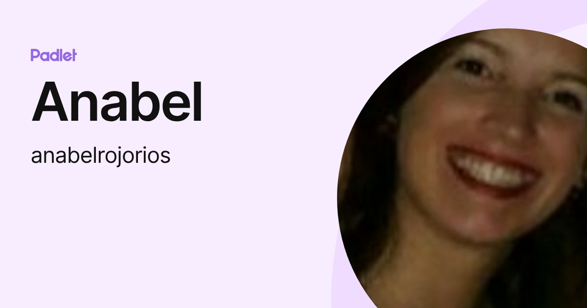Anabel (anabelrojorios) profile | Padlet