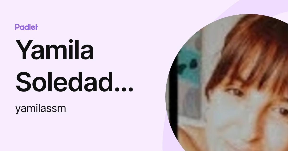 Yamila Soledad Santa Maria (yamilassm) profile | Padlet