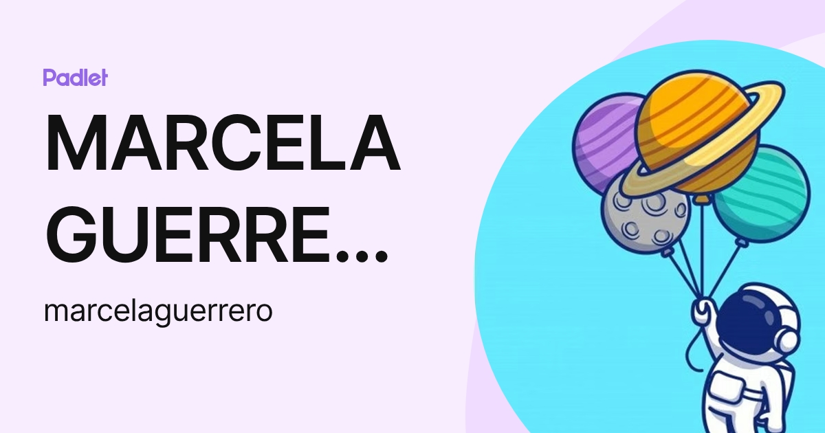 MARCELA GUERRERO VACA (marcelaguerrero) profile | Padlet