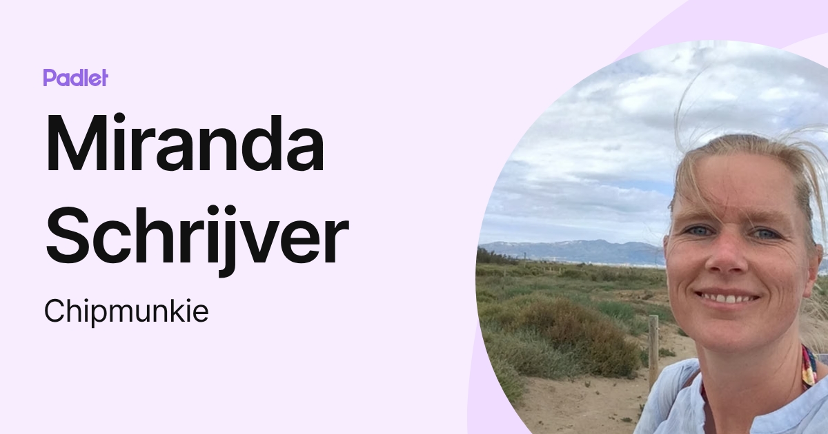 Miranda Schrijver (Chipmunkie) profile | Padlet