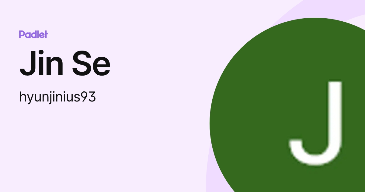 Jin Se (hyunjinius93) profile | Padlet
